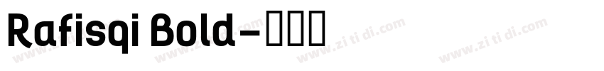 Rafisqi Bold字体转换
